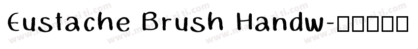 Eustache Brush Handw字体转换
